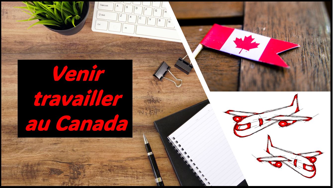 Venir travailler au Canada